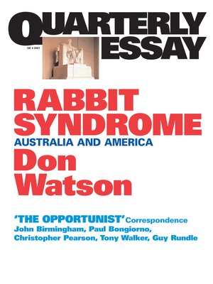 cover image of Quarterly Essay 4 Rabbit Syndrome
